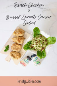 Ranch Chicken and Brussel Sprouts Caesar Salad Recipe
